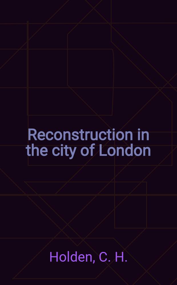Reconstruction in the city of London