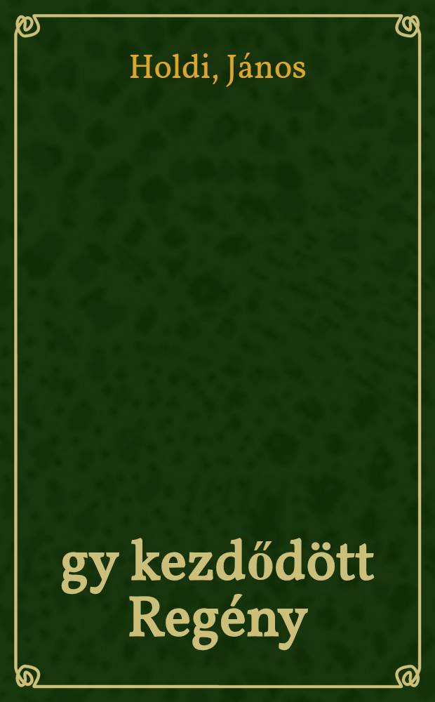 Így kezdődött Regény