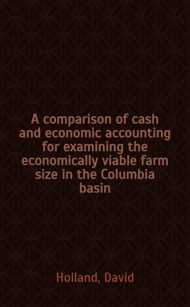 A comparison of cash and economic accounting for examining the economically viable farm size in the Columbia basin