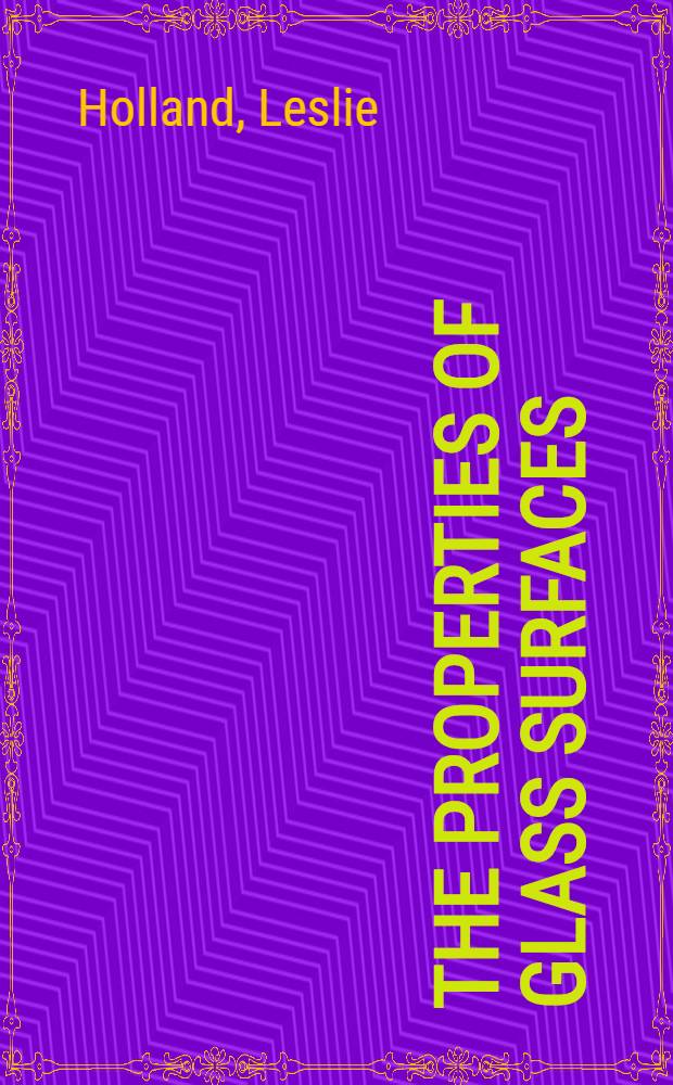 The properties of glass surfaces