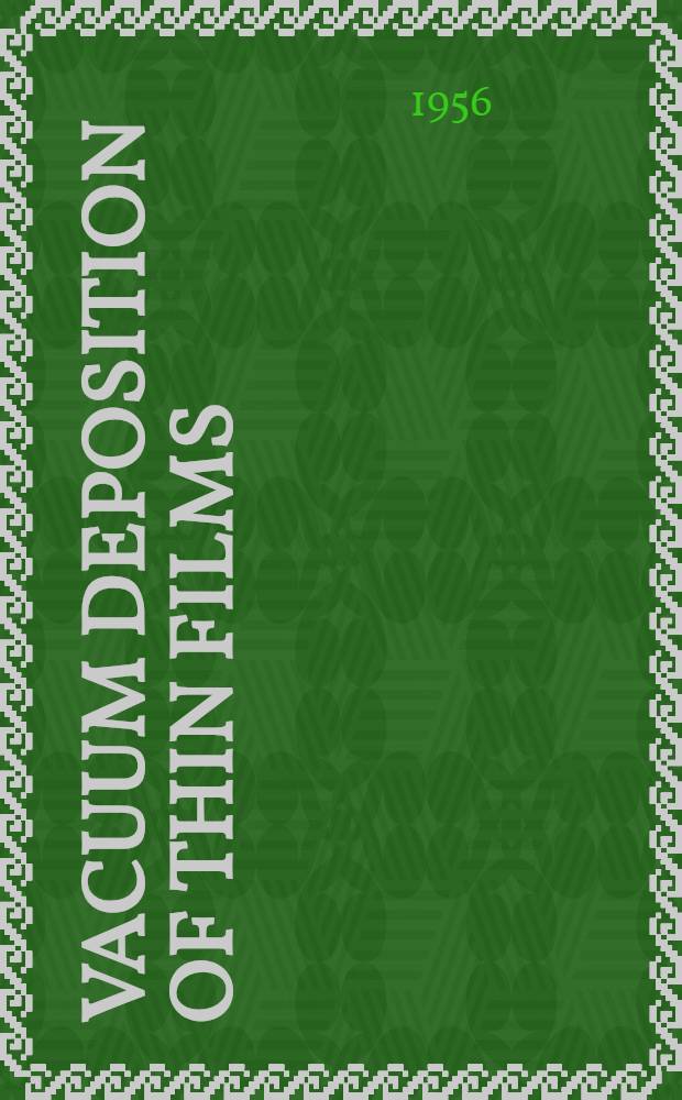 Vacuum deposition of thin films