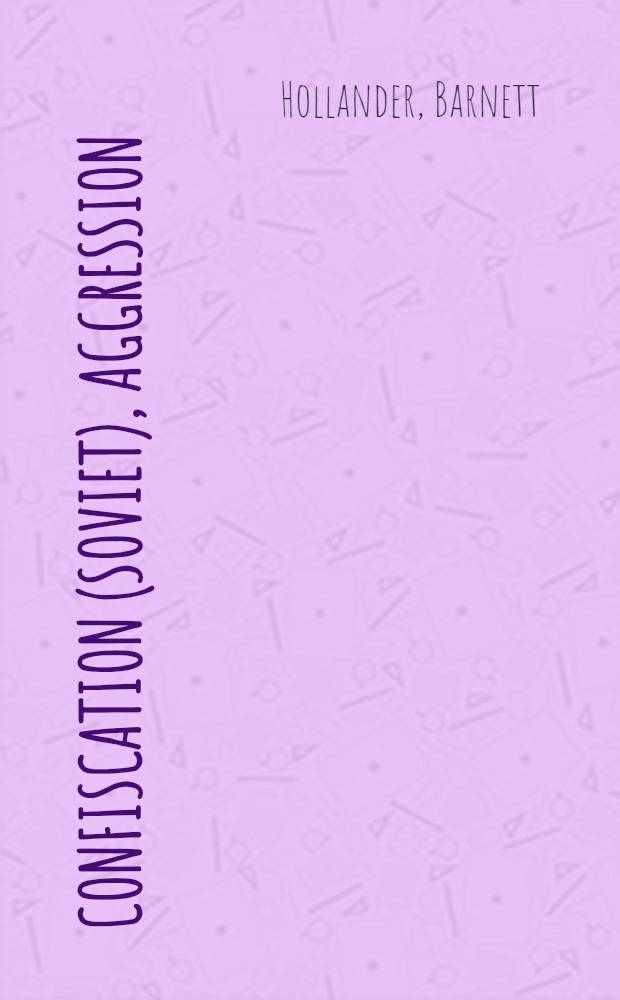 Confiscation (soviet), aggression (German) and foreign-funds control in American law