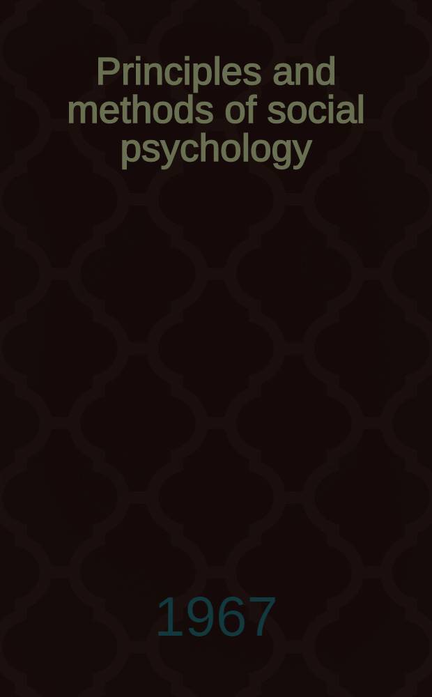 Principles and methods of social psychology