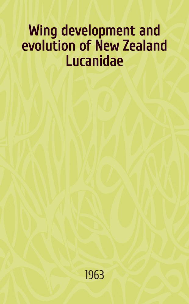 Wing development and evolution of New Zealand Lucanidae (Insecta: Coleopatera)
