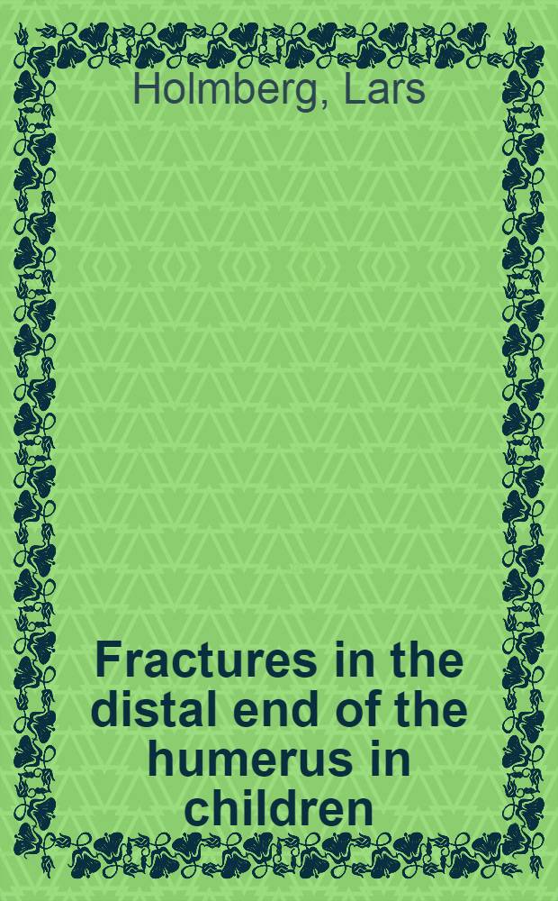 Fractures in the distal end of the humerus in children