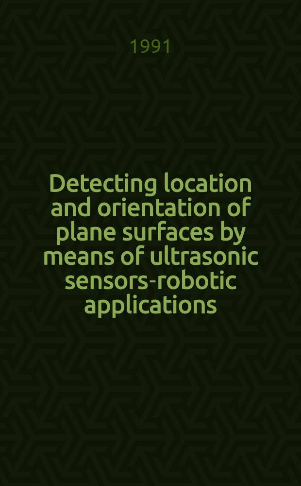 Detecting location and orientation of plane surfaces by means of ultrasonic sensors-robotic applications