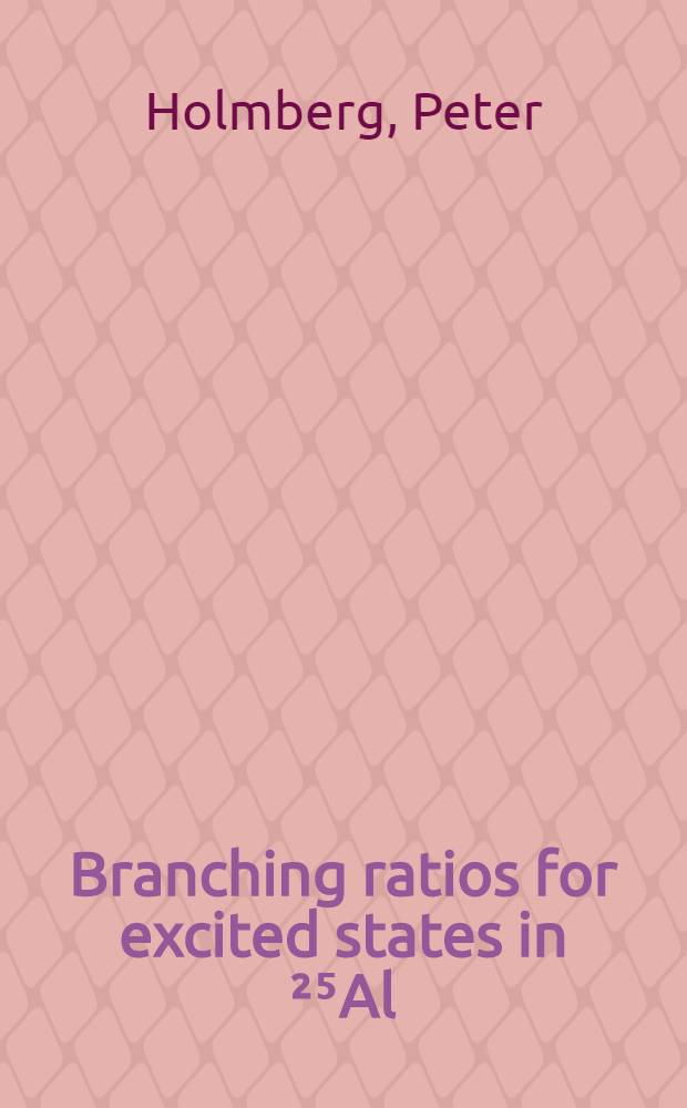 Branching ratios for excited states in &sup2;⁵Al