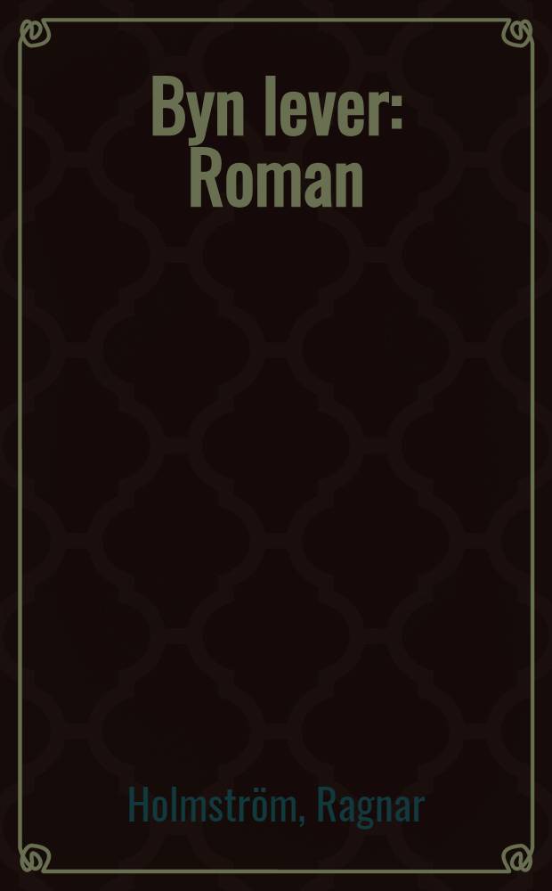 Byn lever : Roman