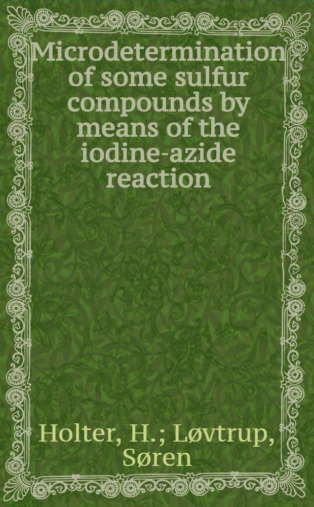 Microdetermination of some sulfur compounds by means of the iodine-azide reaction
