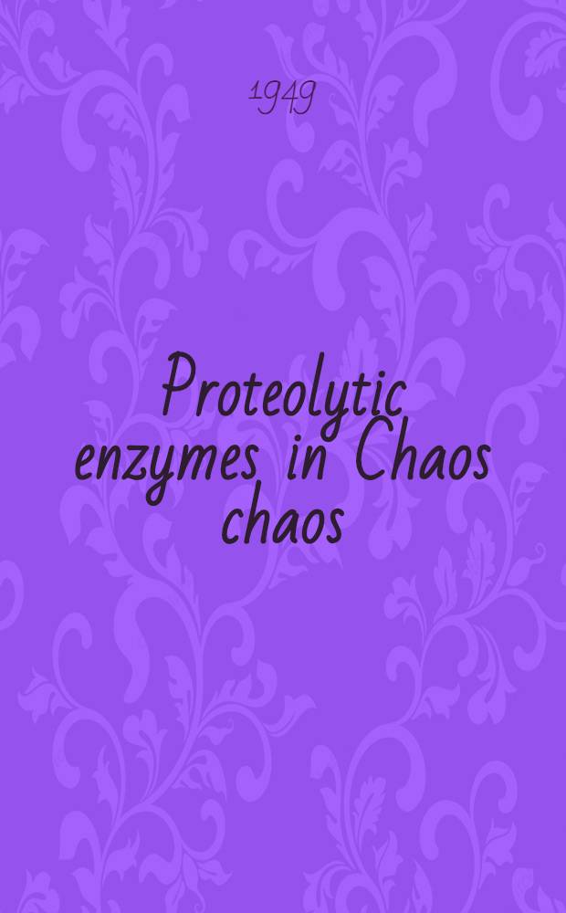 Proteolytic enzymes in Chaos chaos