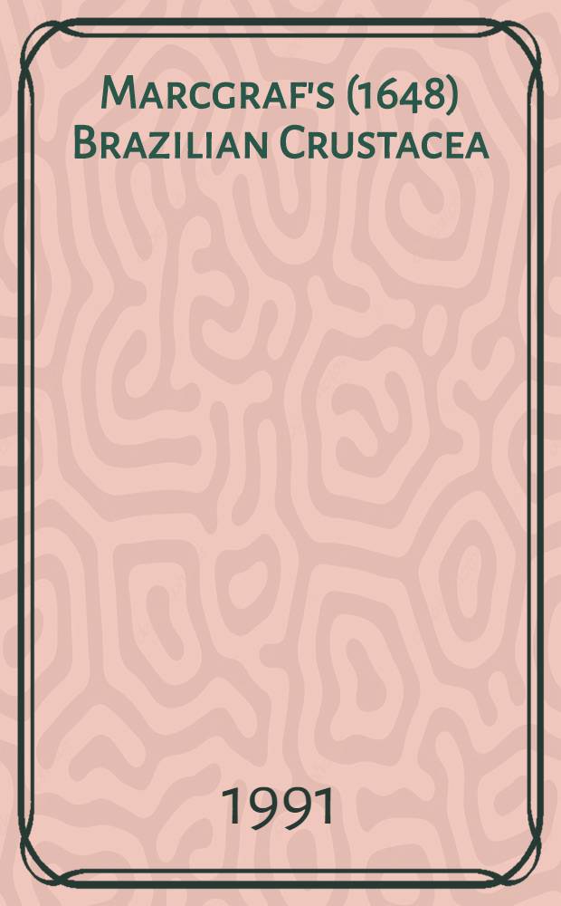 Marcgraf's (1648) Brazilian Crustacea