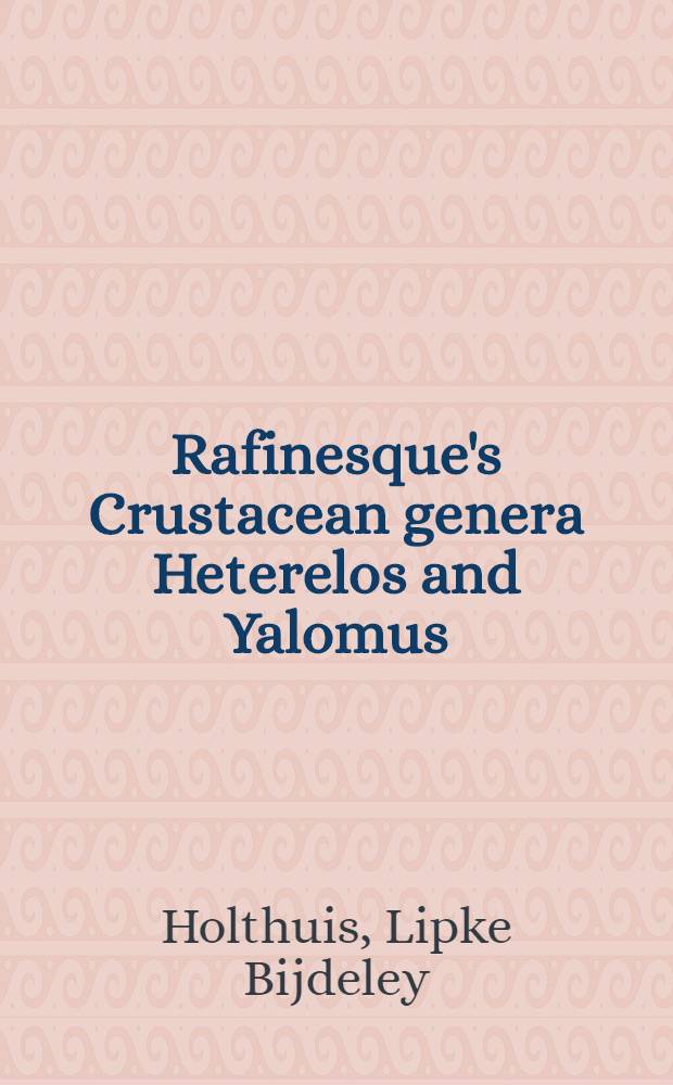 Rafinesque's Crustacean genera Heterelos and Yalomus