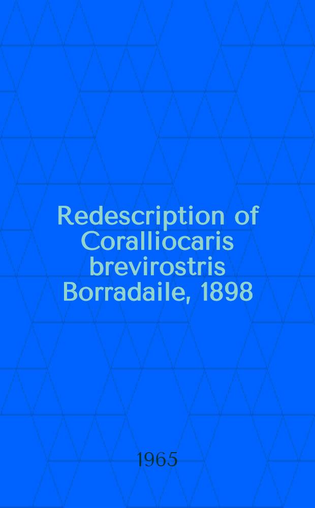 Redescription of Coralliocaris brevirostris Borradaile, 1898 (Crustacea, Decapoda, Pontoniinae)