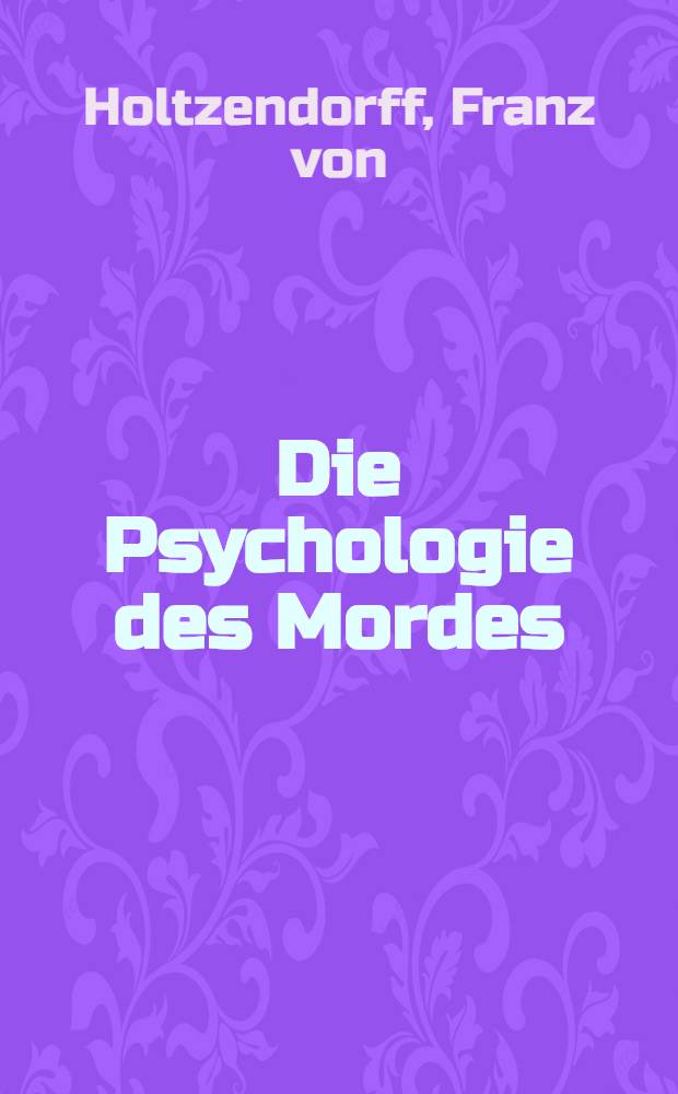 Die Psychologie des Mordes