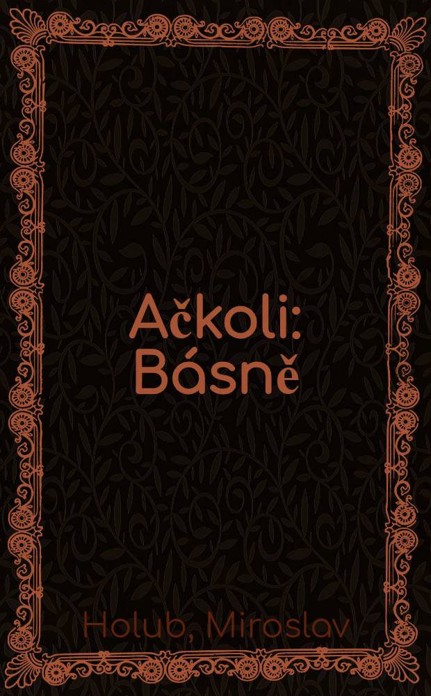 Ačkoli : B&aacute;sně