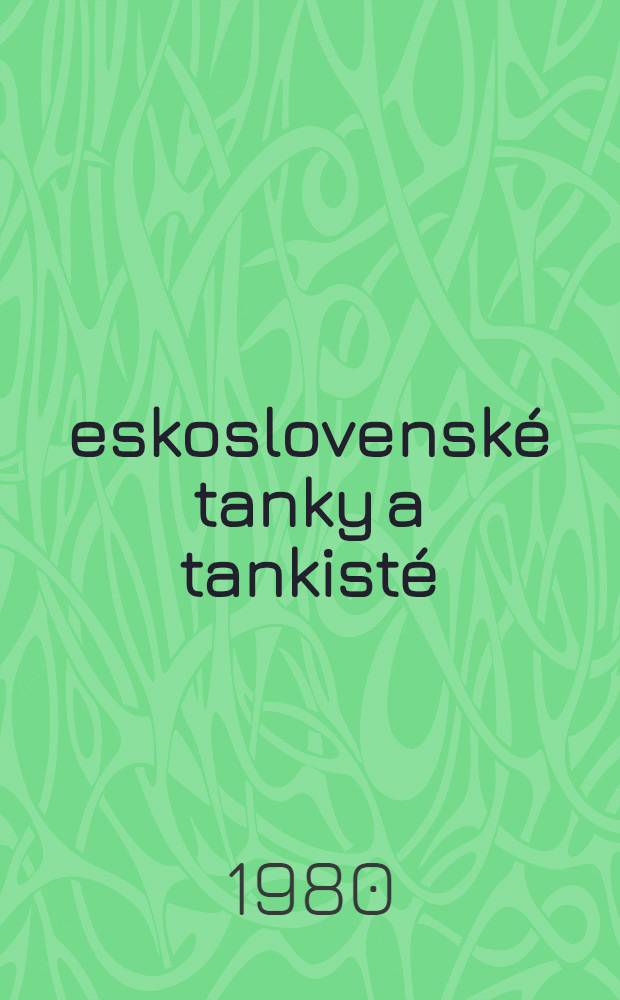Československé tanky a tankisté