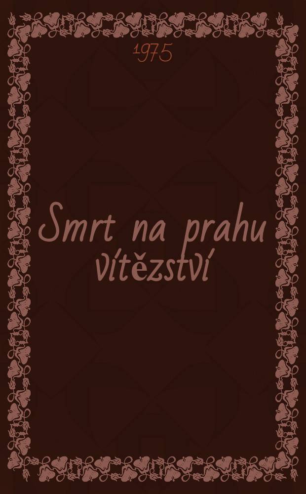 Smrt na prahu vítězství
