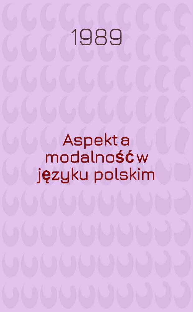 Aspekt a modalność w języku polskim