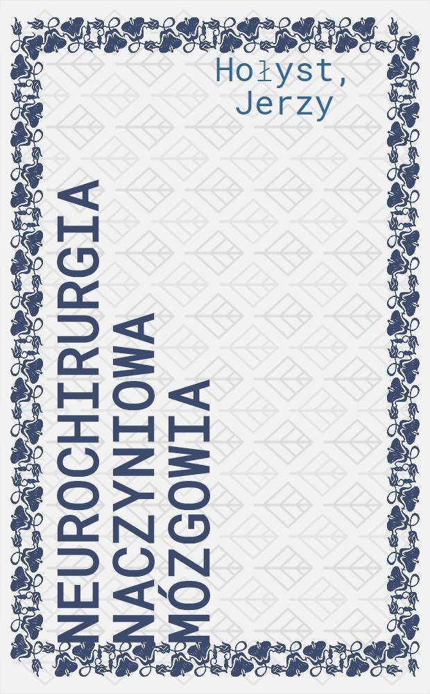 Neurochirurgia naczyniowa mózgowia