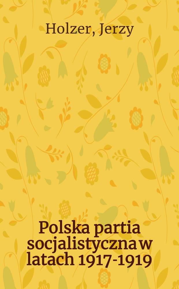 Polska partia socjalistyczna w latach 1917-1919