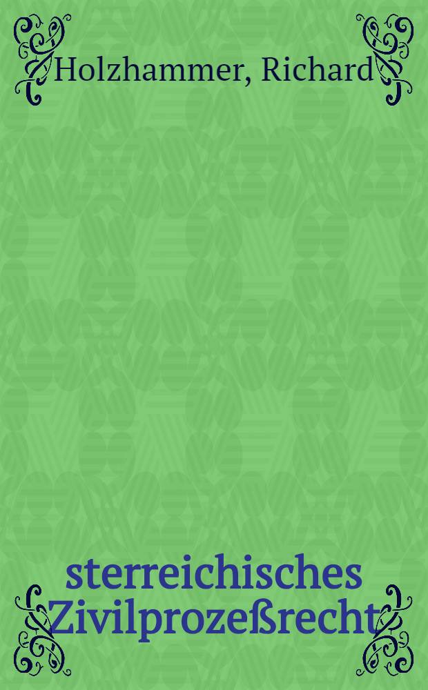&Ouml;sterreichisches Zivilproze&szlig;recht
