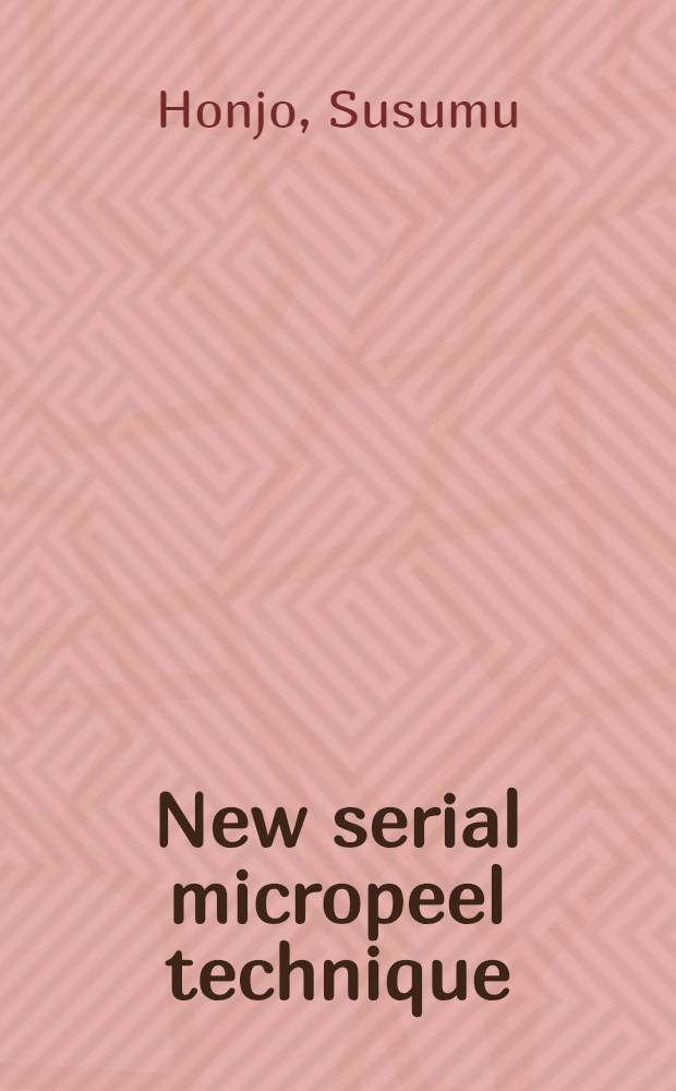 New serial micropeel technique