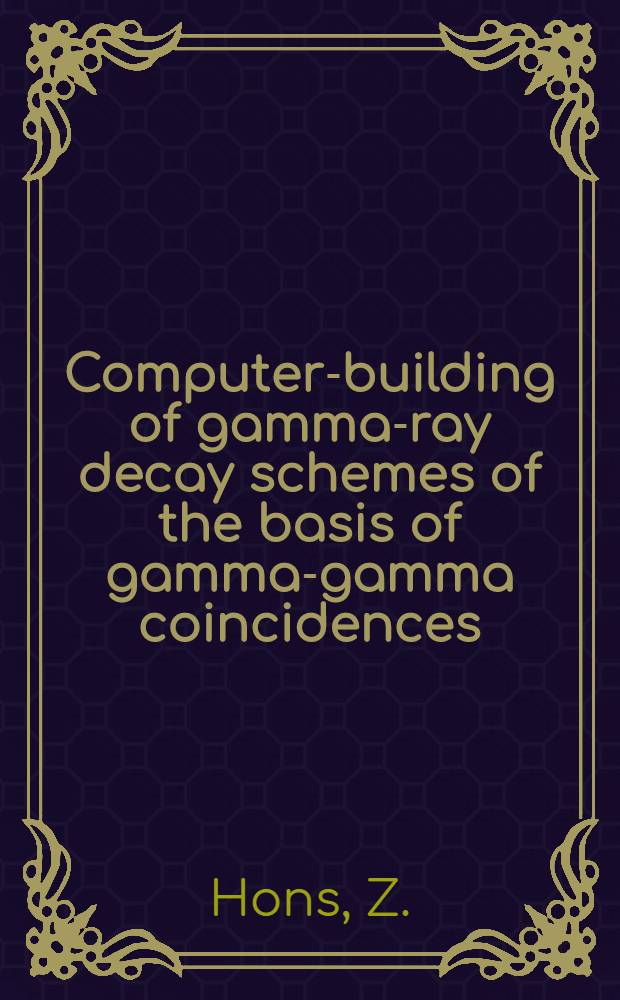 Computer-building of gamma-ray decay schemes of the basis of gamma-gamma coincidences