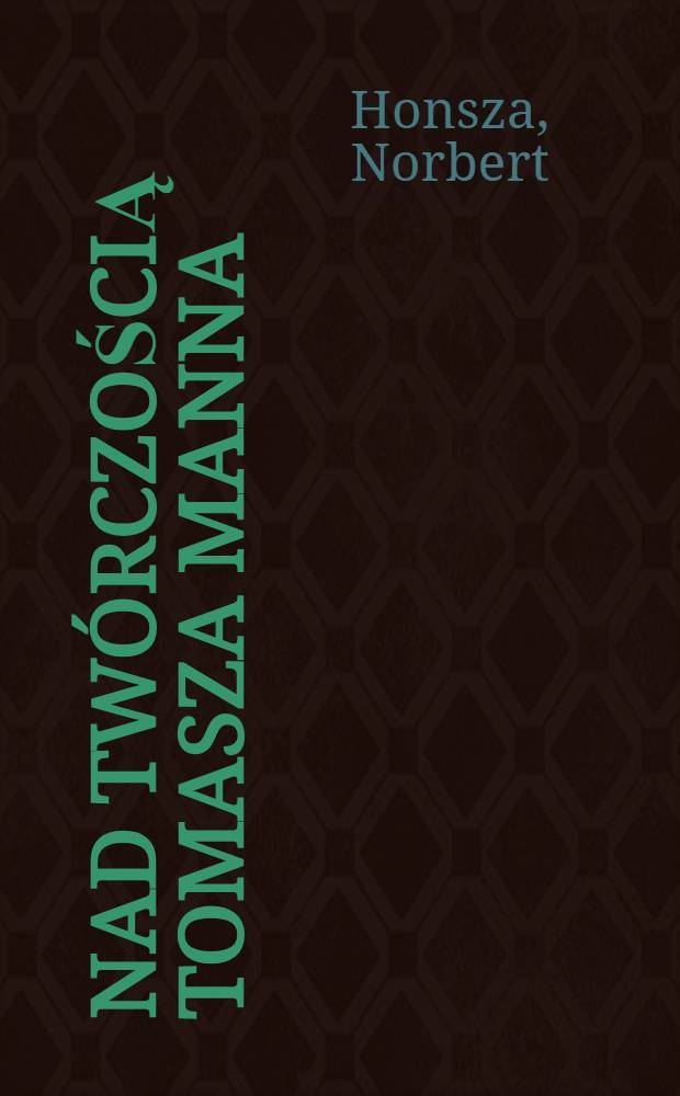 Nad twórczością Tomasza Manna