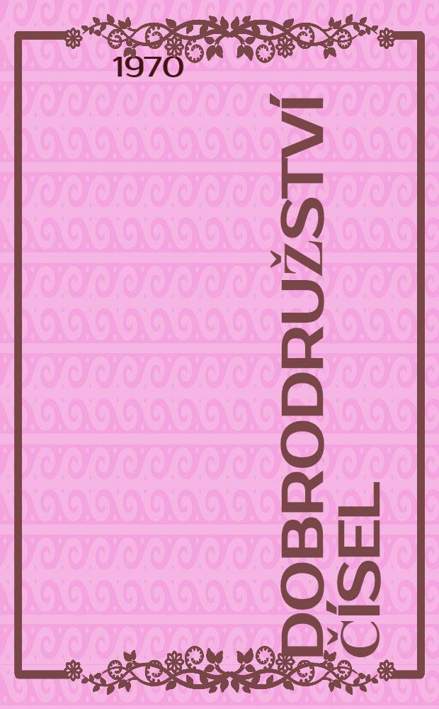 Dobrodružstv&iacute; č&iacute;sel