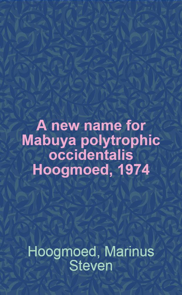 A new name for Mabuya polytrophic occidentalis Hoogmoed, 1974