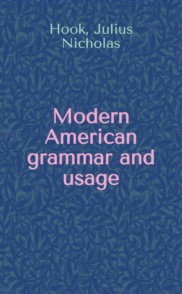 Modern American grammar and usage