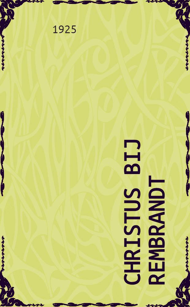 Christus bij Rembrandt