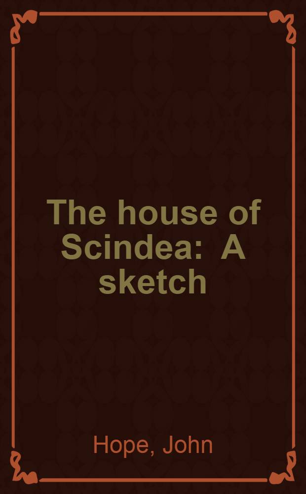 The house of Scindea : A sketch