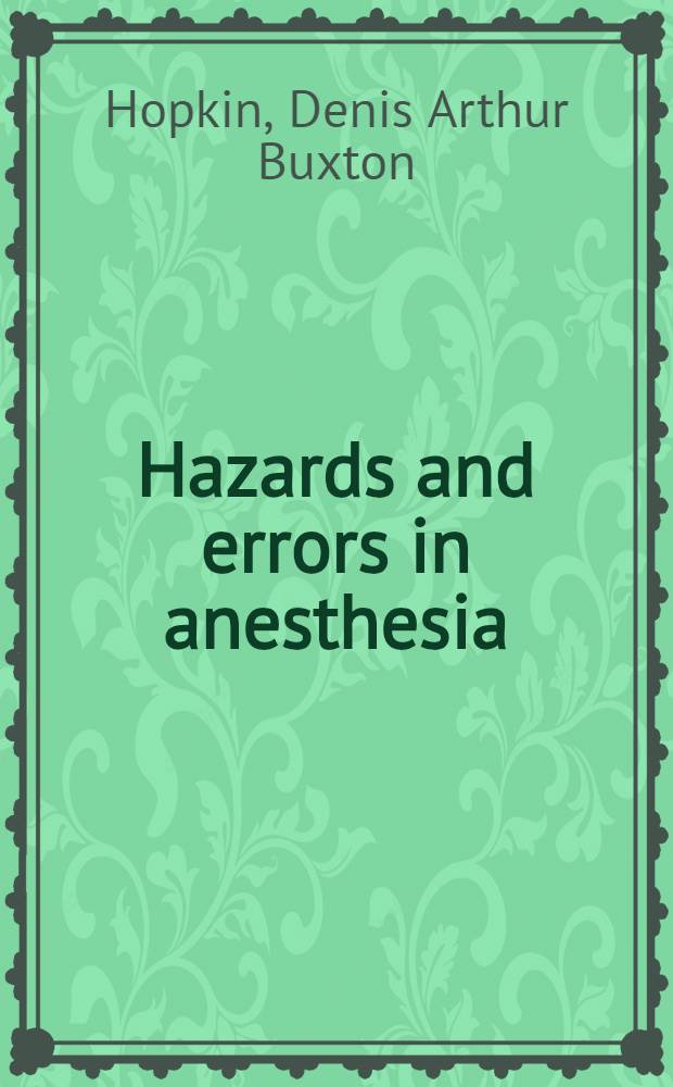 Hazards and errors in anesthesia