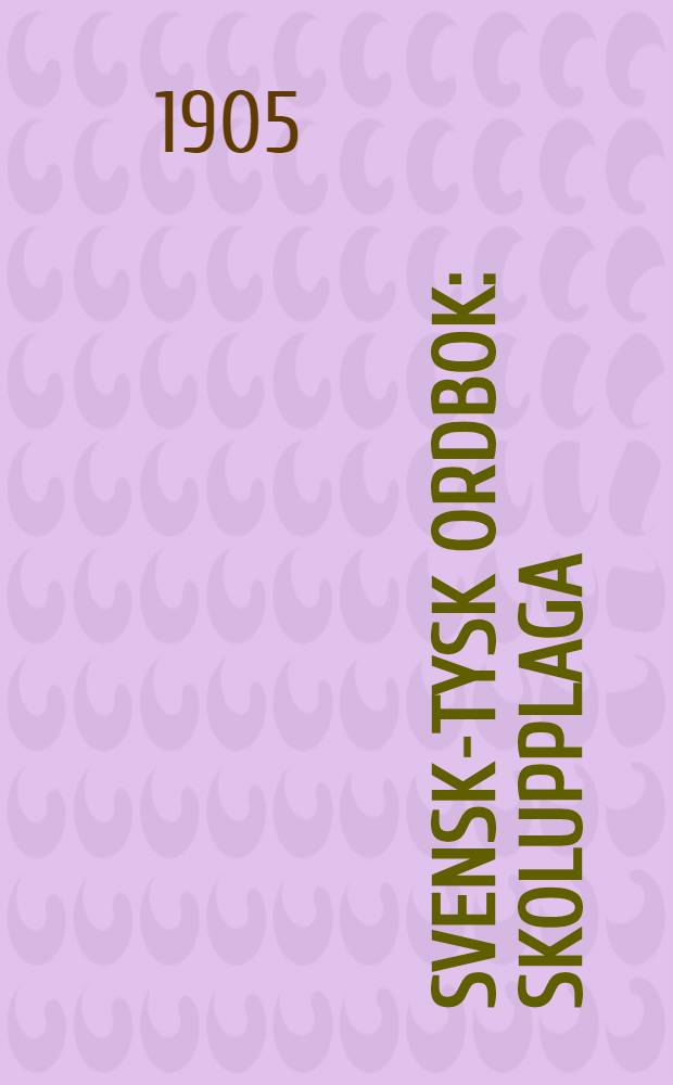 Svensk-tysk ordbok : Skolupplaga
