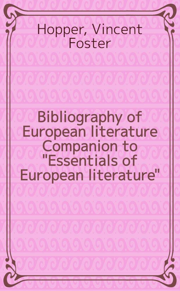 Bibliography of European literature Companion to "Essentials of European literature"