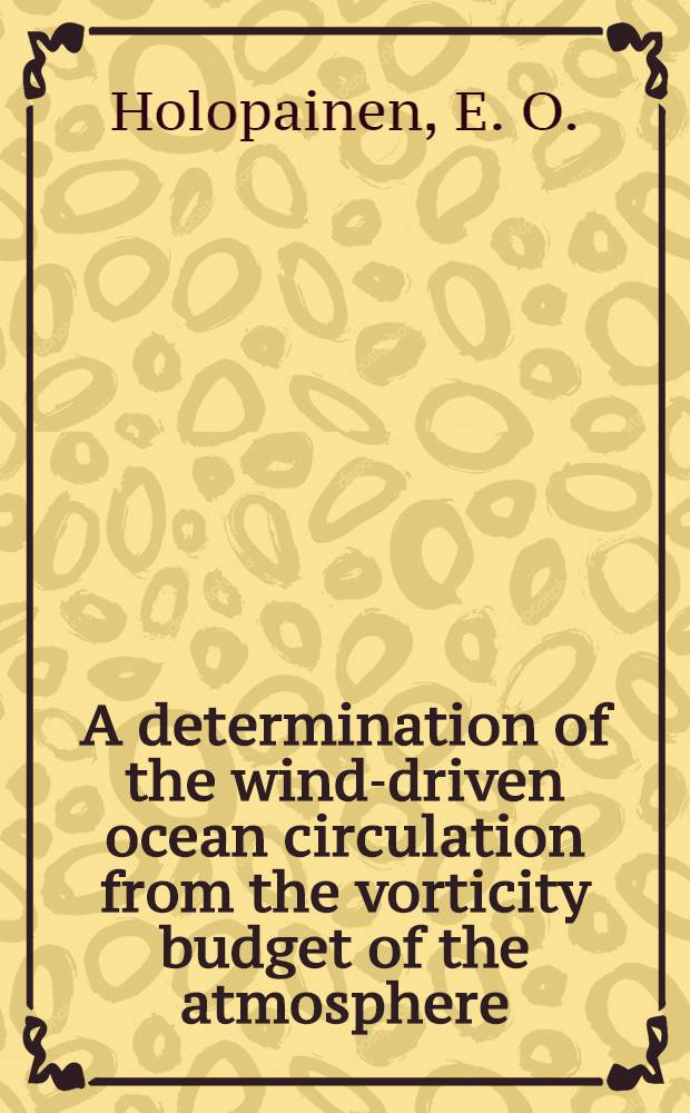 A determination of the wind-driven ocean circulation from the vorticity budget of the atmosphere
