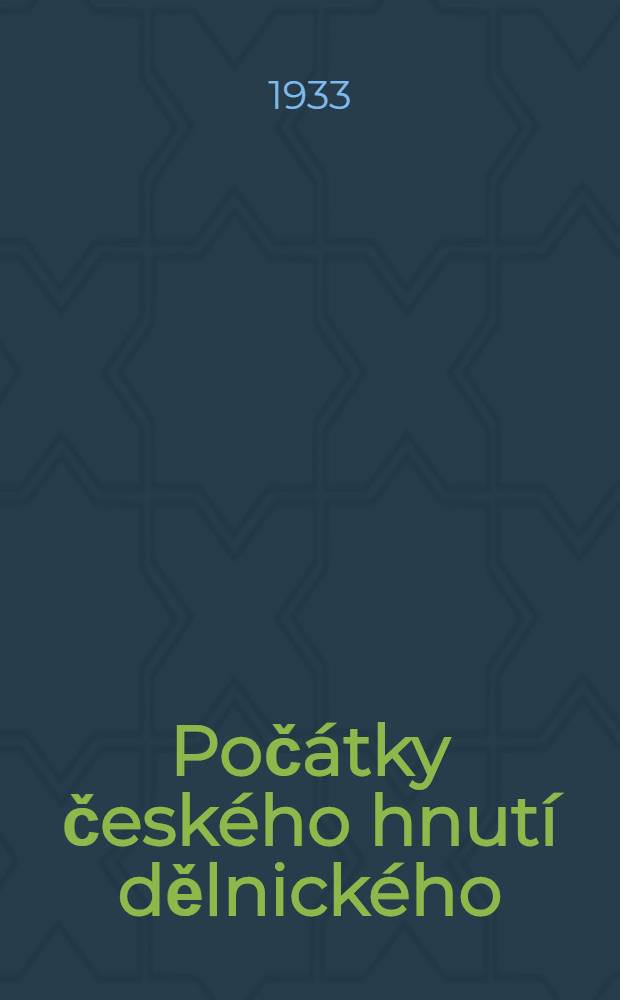 Počátky českého hnutí dělnického