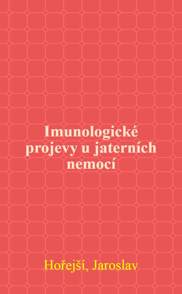 Imunologické projevy u jaterních nemocí