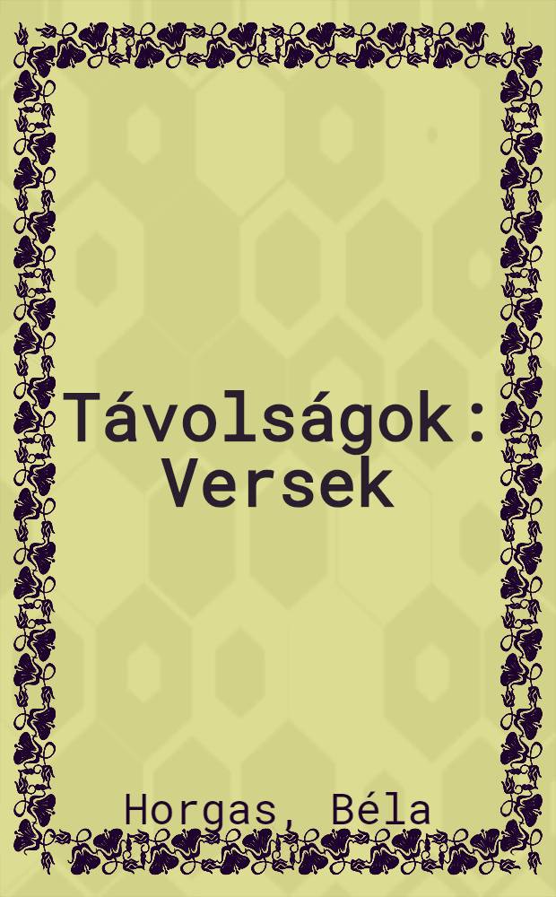 T&aacute;vols&aacute;gok : Versek