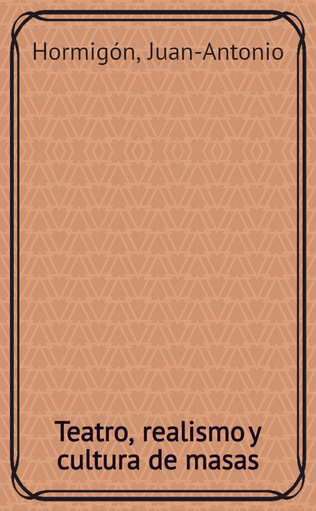 Teatro, realismo y cultura de masas