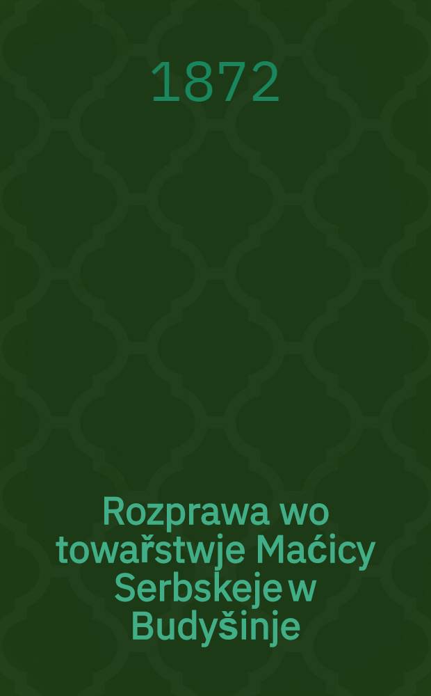 Rozprawa wo towařstwje Maćicy Serbskeje w Budy&scaron;inje