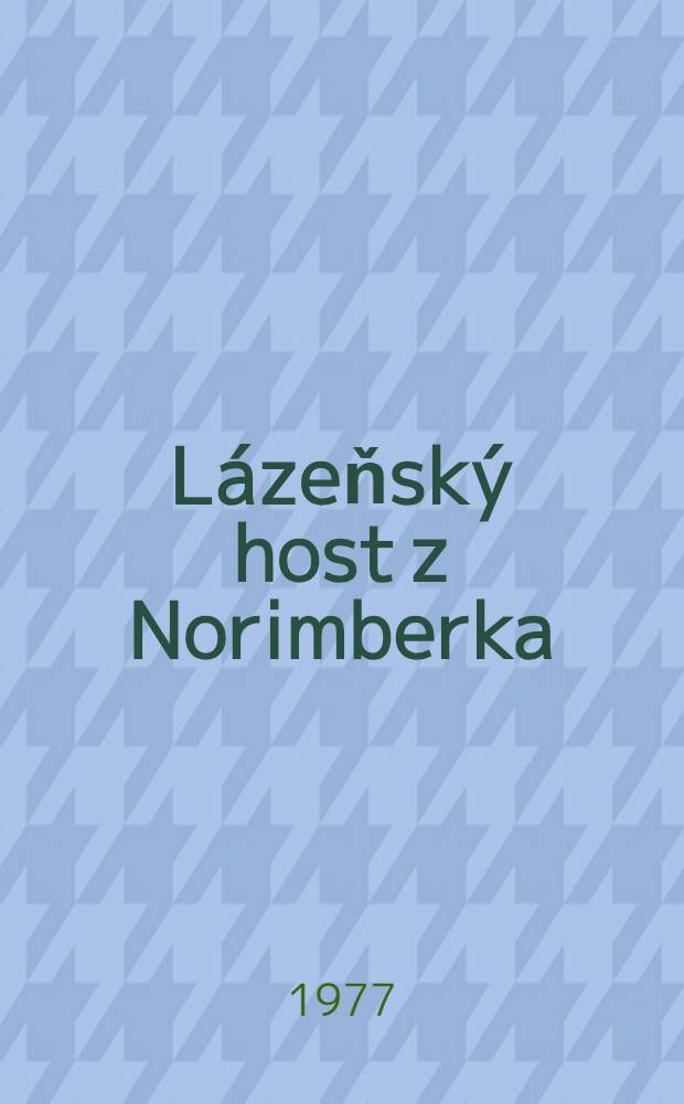 Lázeňský host z Norimberka