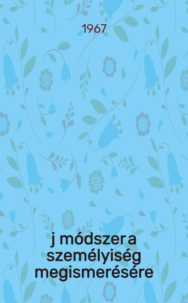 Új módszer a személyiség megismerésére
