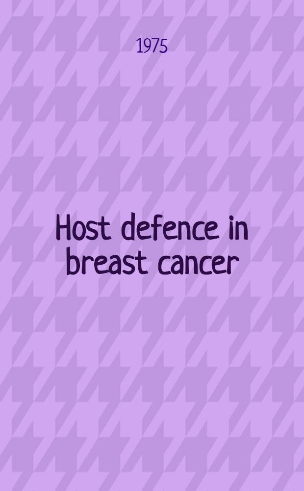 Host defence in breast cancer : Symposium