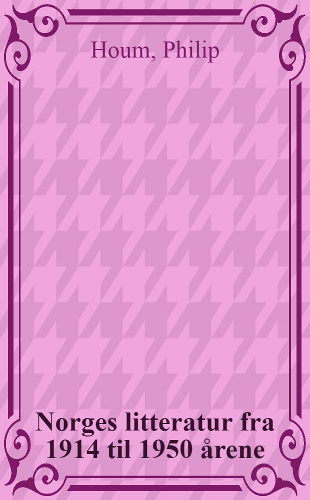 Norges litteratur fra 1914 til 1950 årene