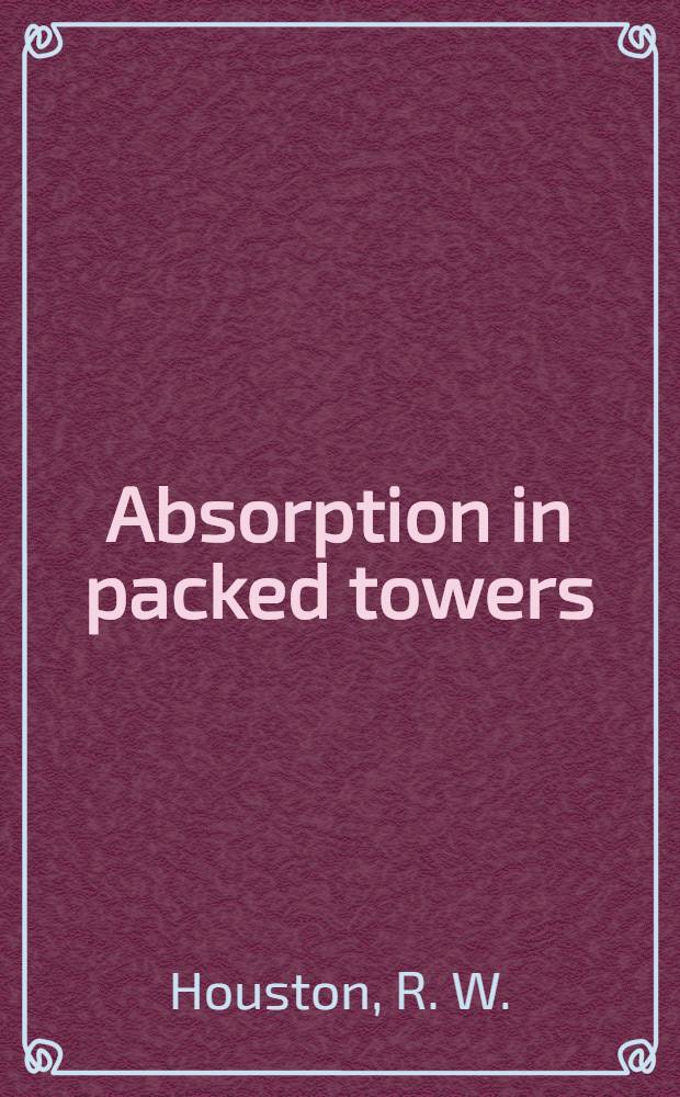 Absorption in packed towers : Effect of molecular diffusivity on gas film coefficient