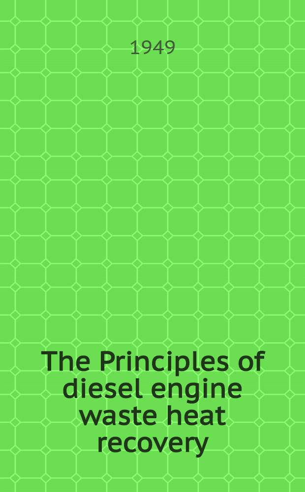 The Principles of diesel engine waste heat recovery