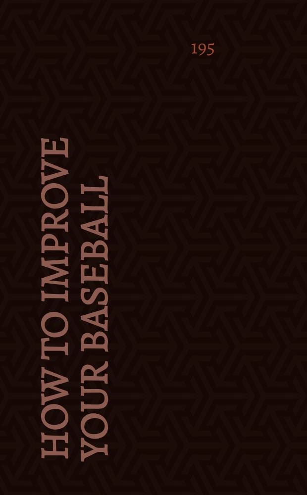 How to improve your baseball