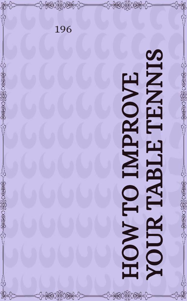 How to improve your table tennis